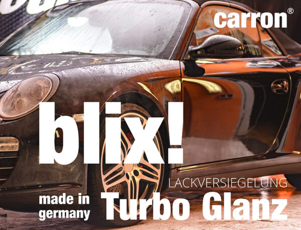 carron blix! Turbo Glanz für Autolack Express Lackversiegelung mit Hochglanz Lotuseffekt